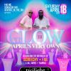 GLOW 2.0 Aprils Very Own