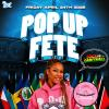 POP UP FETE SEASON -APRIL 24th