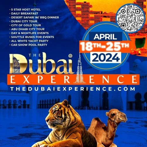 The Dubai Experience April 18 - 25, 2024 