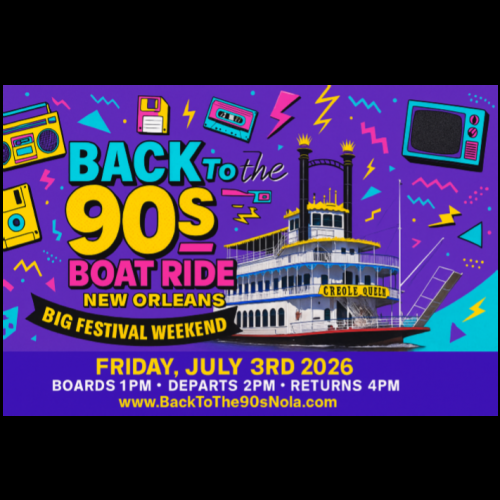Back to the 90s Boat Ride – Big Festival Weekend 2026 in NOLA
