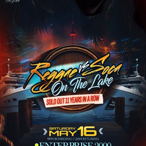 Reggae VS Soca On The Lake | Victoria Day Long Weekend | Saturday May 16th