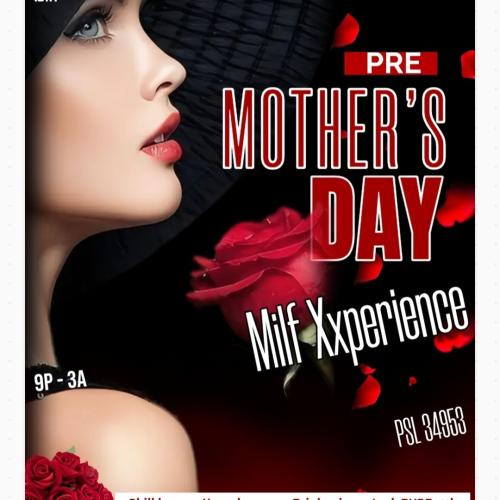 🌹PRE MOTHER’S DAY MILF XXPERIENCE 👄